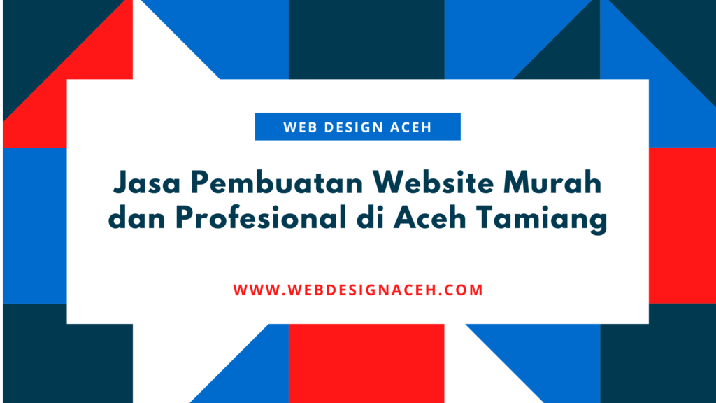 Jasa Pembuatan Website Murah dan Profesional di Aceh Tamiang